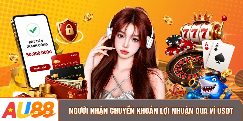 Người nhận chuyển khoản lợi nhuận qua ví USDT